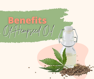 Discover the Miracle of Hempseed Oil: 5 Reasons to Incorporate it into Your Skincare and Haircare Routine